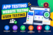 app testing, website testing and user testing