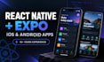 build a react native app for ios and android with expo