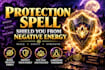cast a protection spell to shield you from negative energy