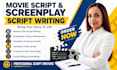 do movie script writing animation, screenplay, script writing youtube script