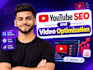 do youtube SEO and video optimization to boost rankings