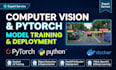 build and deploy python computer vision models with pytorch