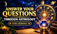 answer your question through astrology