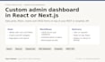develop a custom admin dashboard in react or nextjs