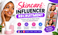 do skincare influencers recruitments