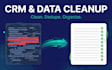 clean, dedupe, and organize your CRM or spreadsheet data