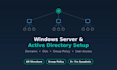 set up windows server and active directory