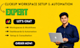 build clickup workspace, dashboard, automation and clickup workflow