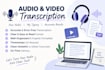 transcribe audio and video accurately