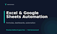 automate your excel or google sheets with formulas and dashboards