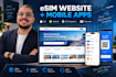 build a professional esim website with ios and android apps