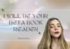 be your  beta reader
