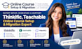 thinkific online course setup, teachable website course upload, migration expert
