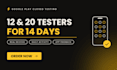 provide 12 testers 20 app testing for google play close testing