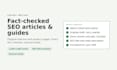 write SEO articles and how to guides with checked facts for your website