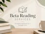 be your beta reader and provide detailed manuscript feedback