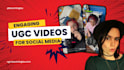 create high converting ucg videos