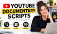 write researched ai, tech and business youtube documentary scripts video scripts