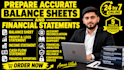 prepare accurate balance sheets and financial statements
