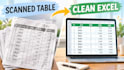 manually convert scanned tables to excel or google sheets