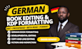 german book editing, developmental editing, proofreading, manuscript formatting