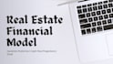 build a dynamic real estate financial model in excel