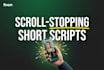 viral short form scripts for reels, tiktok, and shorts