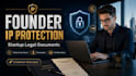draft elite founder IP protection documents for your startup