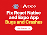 fix react native and expo app bugs and crashes