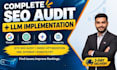 do complete SEO audit and llm implementation to rank higher