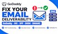 fix godaddy email deliverability and dns configuration issues