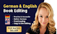 provide professional german and english book editing and proofreading
