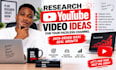 research youtube video ideas for your faceless channel
