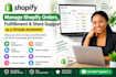 manage shopify orders fulfillment and store support as a virtual assistant