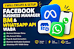 create and setup facebook business manager bm, whatsapp API and waba