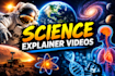 create engaging ai science and space explainer videos for youtube