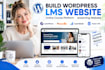 build wordpress lms online course website learnpress moodle learndash tutor lms