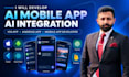 develop ai mobile app, ai integration ios app, android app, mobile app developer