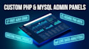 create custom PHP ajax admin panel and mysql database dashboard