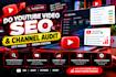 do youtube video SEO and channel audit
