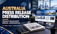 distribute australia press release to premium media outlets