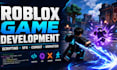 develop your roblox game with scripting, vfx, combat and animation