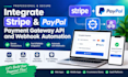 integrate stripe paypal payment gateway API and webhook automation