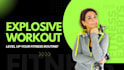 create an explosive workout plan for strength and power