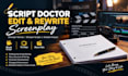 write script doctor, edit and rewrite screenplay, movie script, TV pilot,