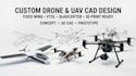 design custom fixed wing vtol quadcopter 3d printable drones uav drones