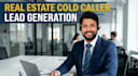do real estate cold calling and lead generation for US realtors