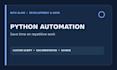 automate repetitive tasks with custom python scripts