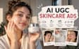 create realistic ai ugc skincare ads for beauty brands