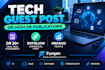 publish a technology guest post with a dofollow backlink